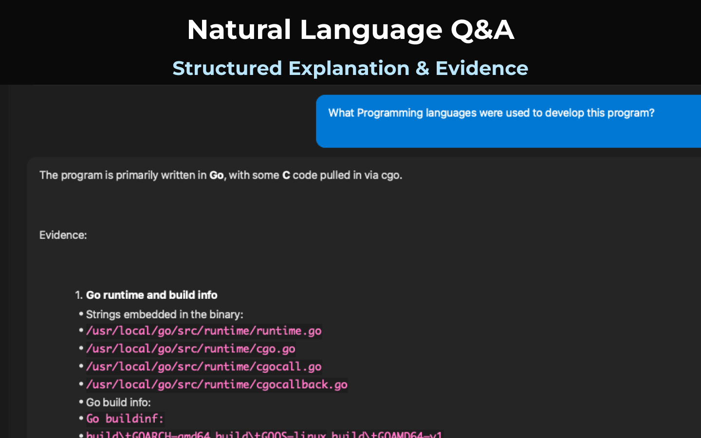 Compiled code isn’t a black box anymore. Ask a binary a question and turn opaque code into explainable, actionable insight.,b